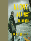 Cover image for Alone Against the North